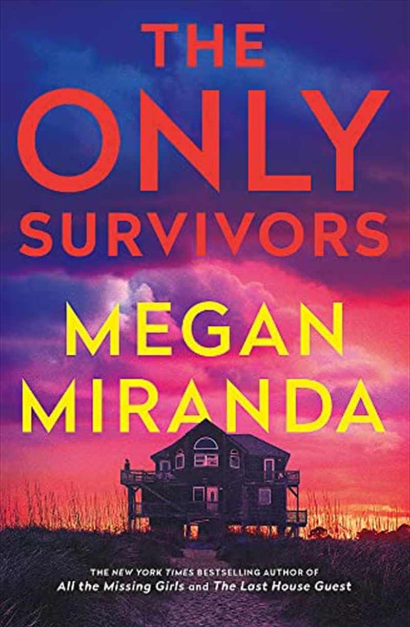 The Only Survivors: a compulsive, gripping shock of a thriller from the bestselling author of The La/Product Detail/Crime & Mystery Fiction