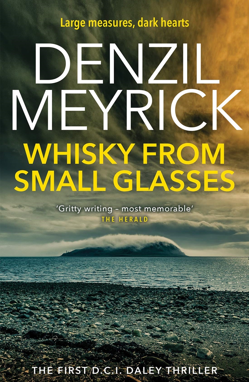 Whisky from Small Glasses: A D.C.I. Daley Thriller (The D.C.I. Daley Series)/Product Detail/Crime & Mystery Fiction