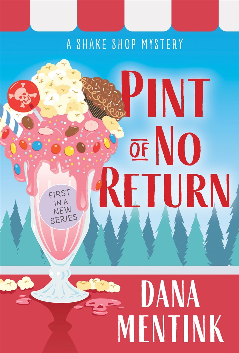 Pint of No Return: A Dessert Cozy Mystery (Shake Shop Mystery, 1)/Product Detail/Crime & Mystery Fiction