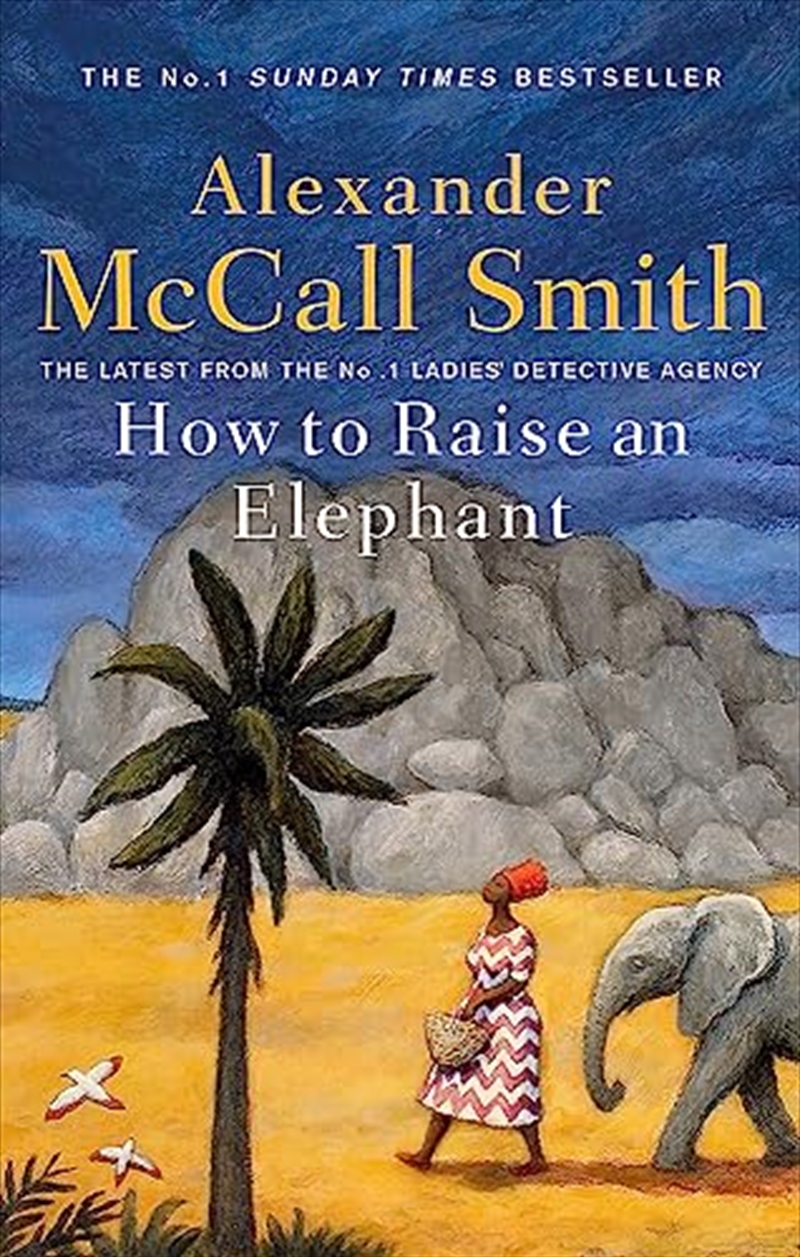 How to Raise an Elephant (No. 1 Ladies' Detective Agency)/Product Detail/Crime & Mystery Fiction