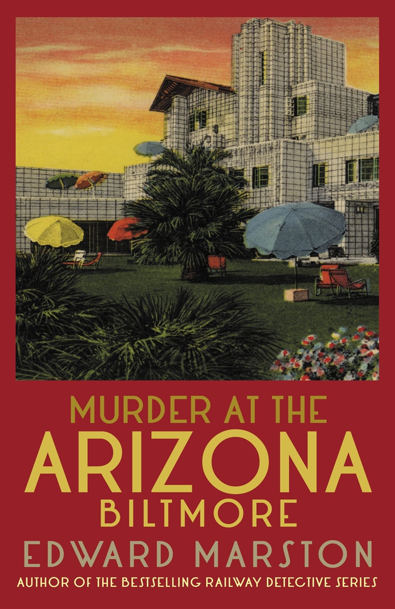 Murder at the Arizona Biltmore: From the bestselling author of the Railway Detective series (Merlin/Product Detail/Crime & Mystery Fiction