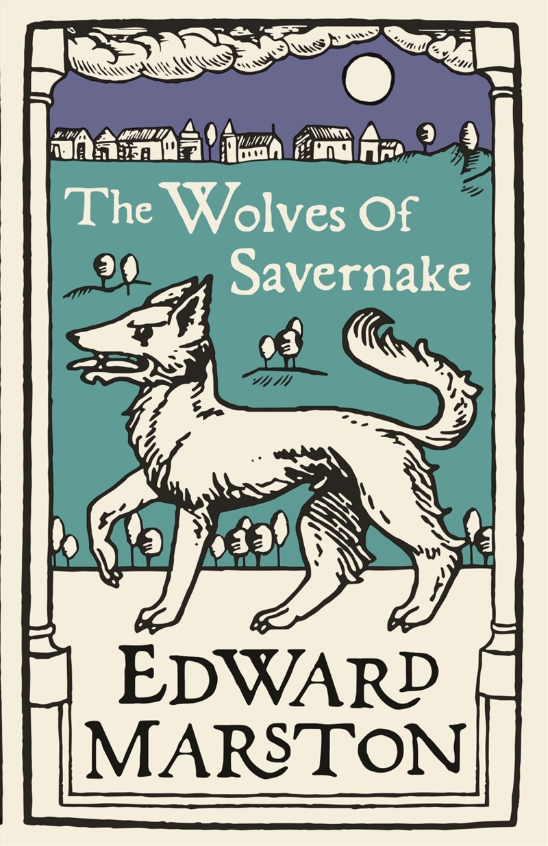 The Wolves of Savernake (Domesday, 1)/Product Detail/Crime & Mystery Fiction