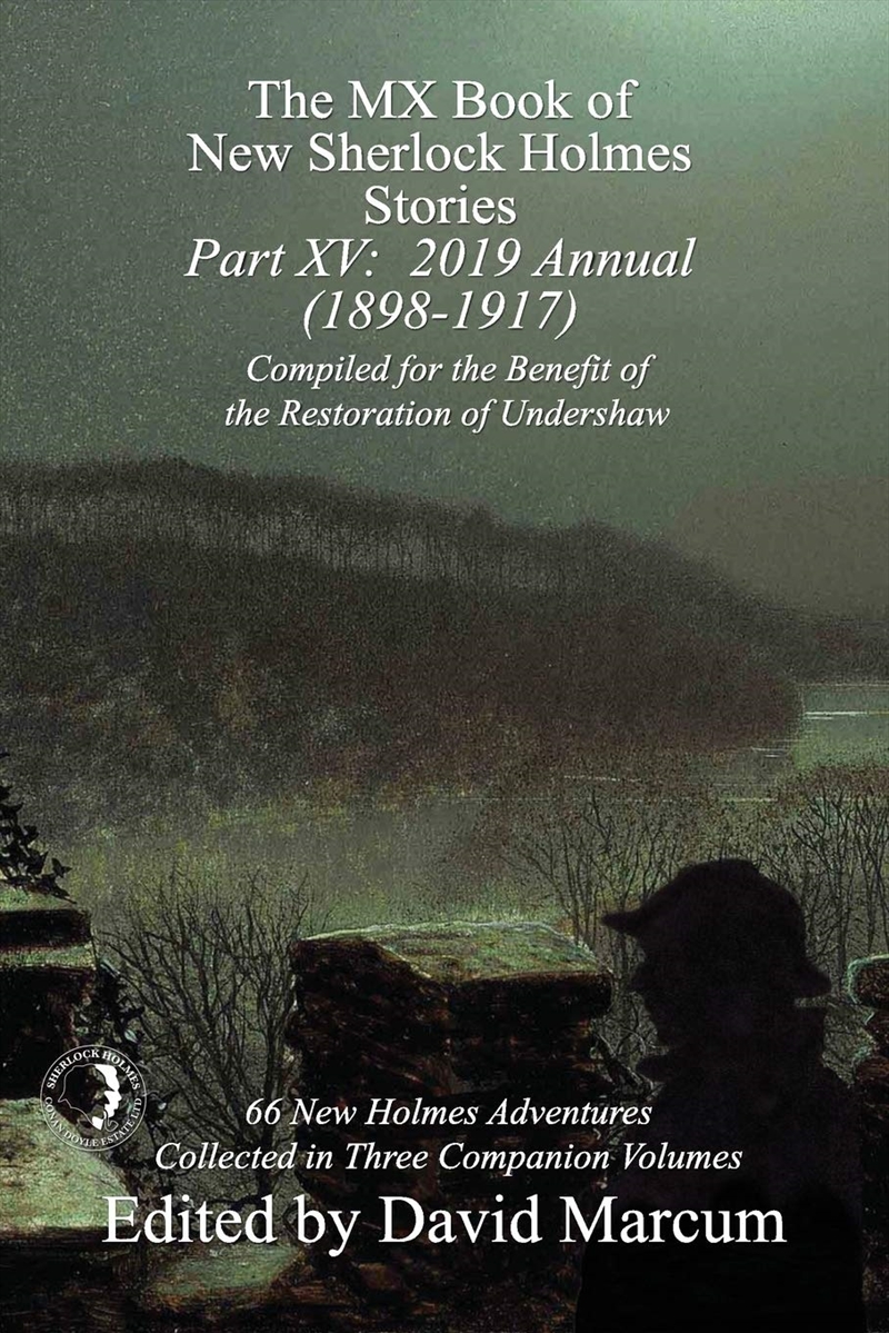 The MX Book of New Sherlock Holmes Stories - Part XV: 2019 Annual (1898-1917)/Product Detail/Crime & Mystery Fiction