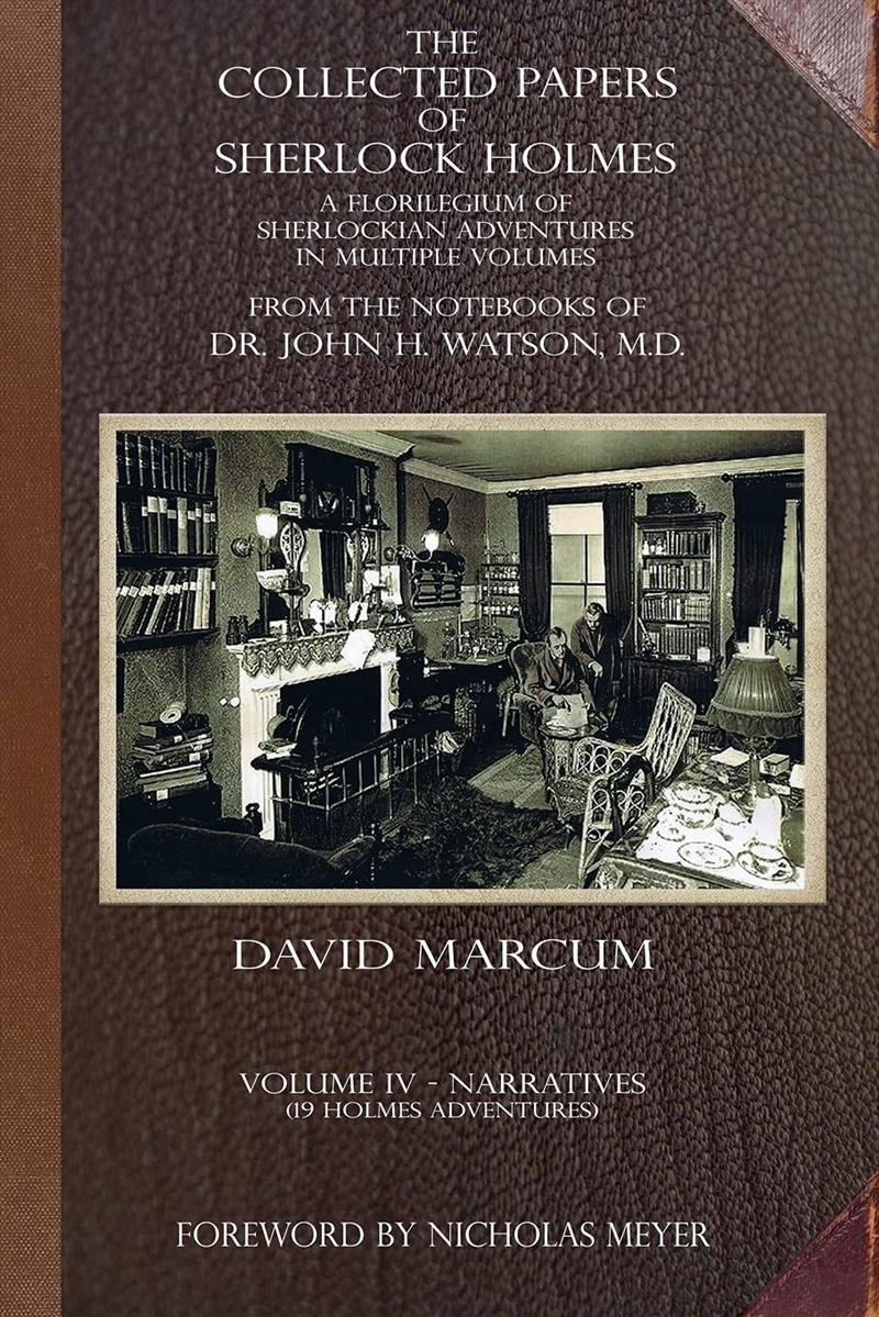 The Collected Papers of Sherlock Holmes - Volume 4: A Florilegium of Sherlockian Adventures in Multi/Product Detail/Crime & Mystery Fiction