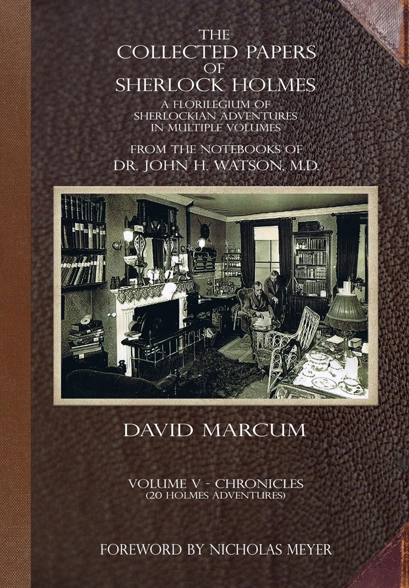 The Collected Papers of Sherlock Holmes - Volume 5: A Florilegium of Sherlockian Adventures in Multi/Product Detail/Crime & Mystery Fiction