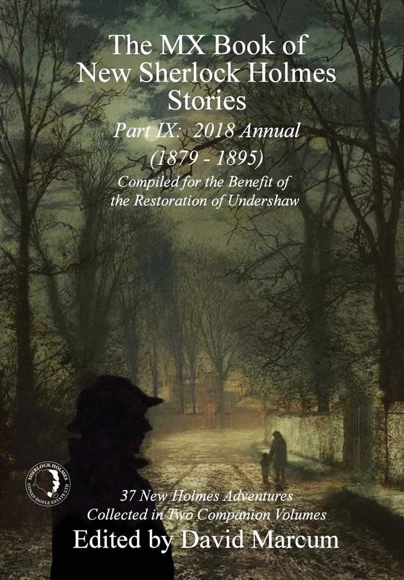 The MX Book of New Sherlock Holmes Stories - Part IX: 2018 Annual (1879-1895) (MX Book of New Sherlo/Product Detail/Crime & Mystery Fiction