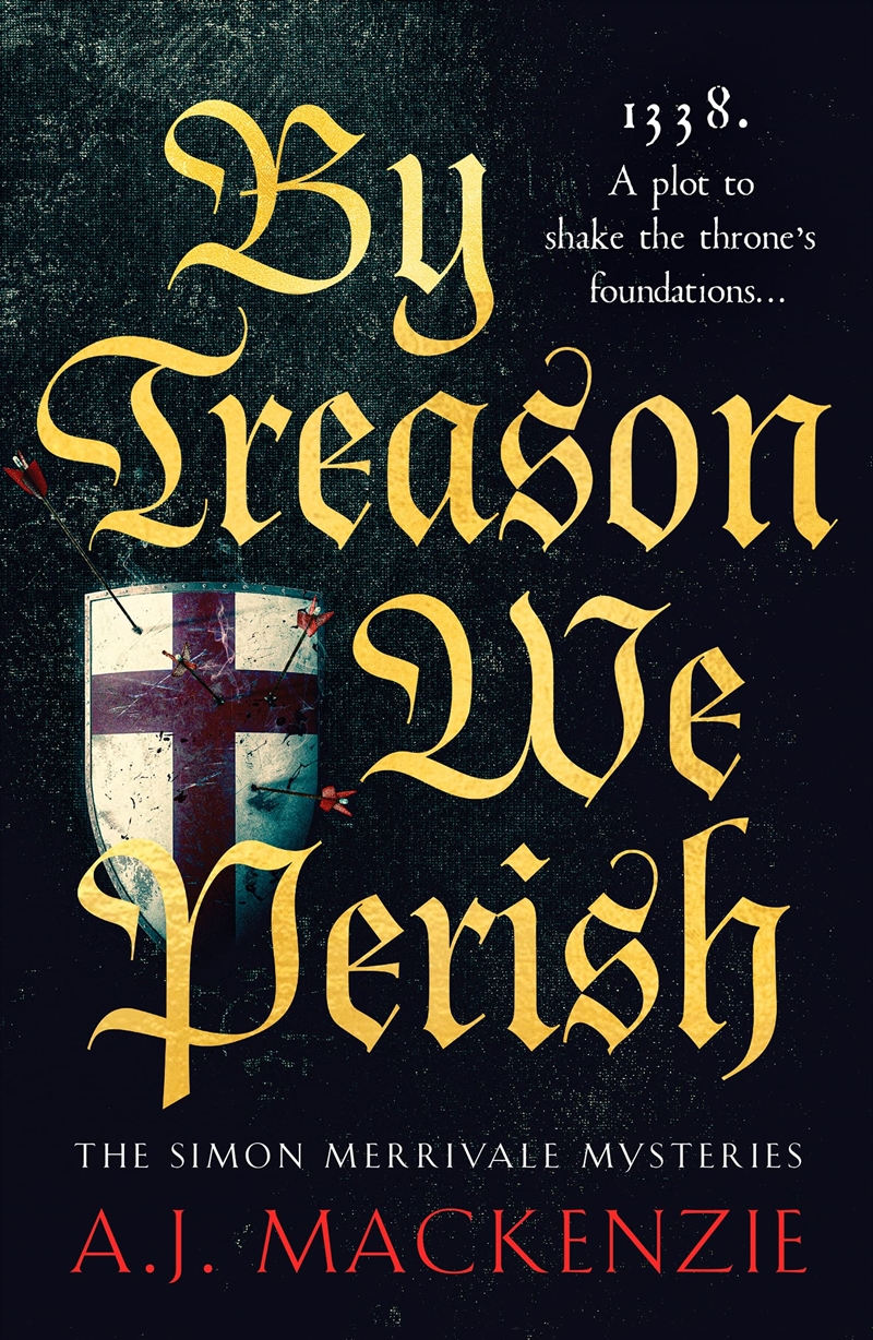 By Treason We Perish: An utterly compelling medieval historical mystery/Product Detail/Crime & Mystery Fiction