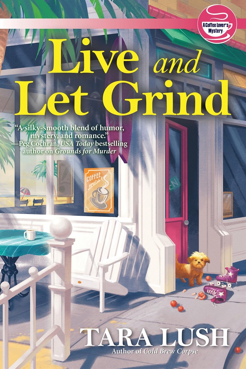 Live and Let Grind (A Coffee Lover's Mystery)/Product Detail/Crime & Mystery Fiction