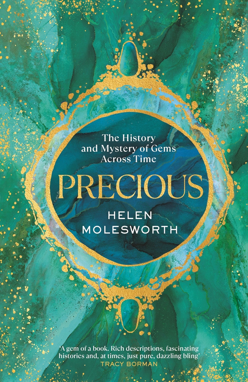 Precious : The History and Mystery of Gems Across Time /anglais/Product Detail/History