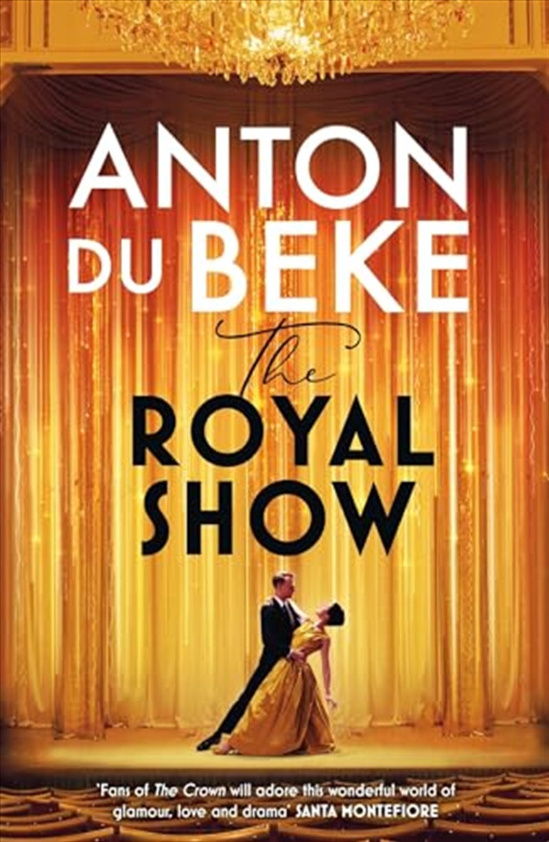 The Royal Show: A brand new series from the nation’s favourite entertainer, Anton Du Beke/Product Detail/Historical Fiction