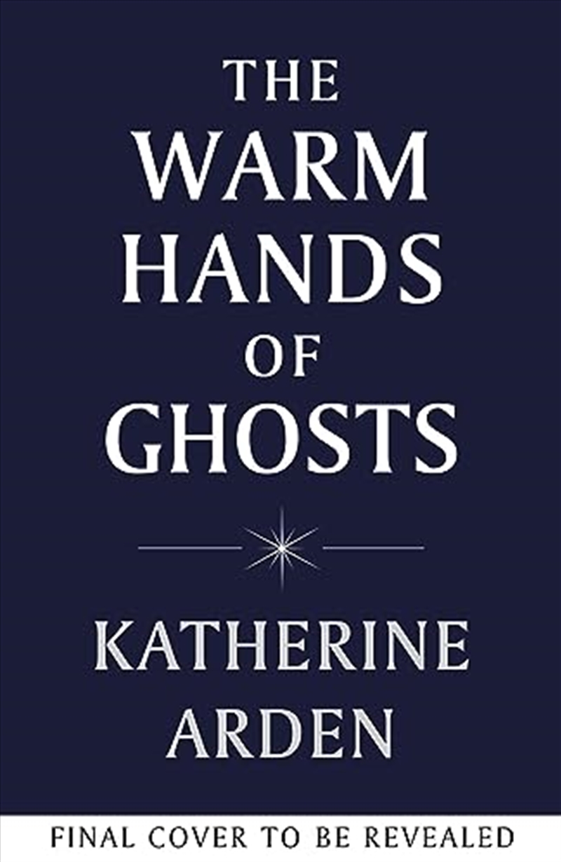 The Warm Hands Of Ghosts/Product Detail/Fantasy Fiction