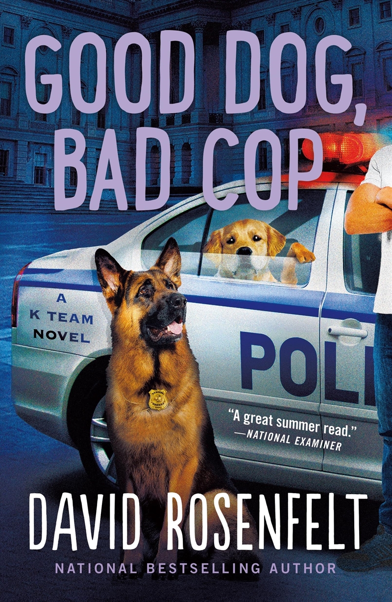 Good Dog, Bad Cop: A K Team Novel (K Team Novels, 4)/Product Detail/Crime & Mystery Fiction