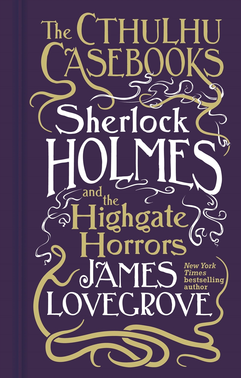 Cthulhu Casebooks - Sherlock Holmes and the Highgate Horrors/Product Detail/Crime & Mystery Fiction