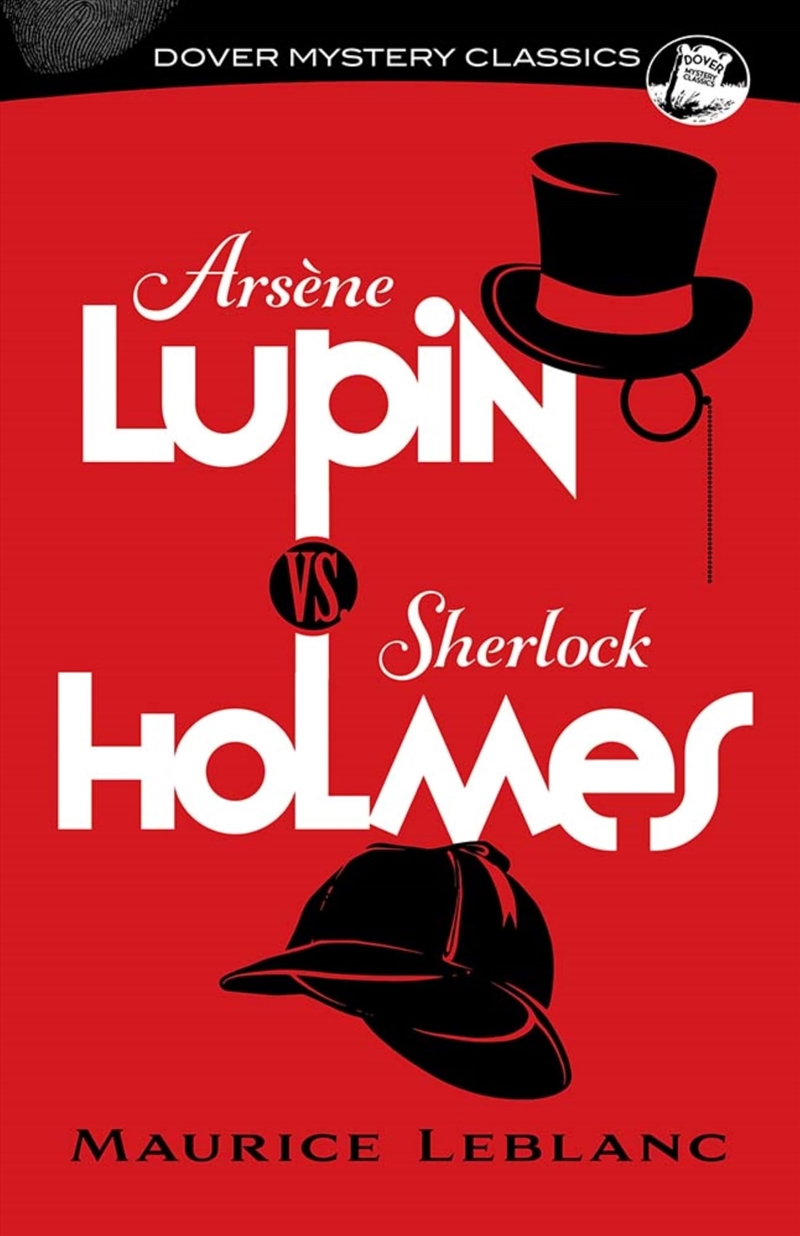 Arsène Lupin vs. Sherlock Holmes (Dover Mystery Classics)/Product Detail/Crime & Mystery Fiction