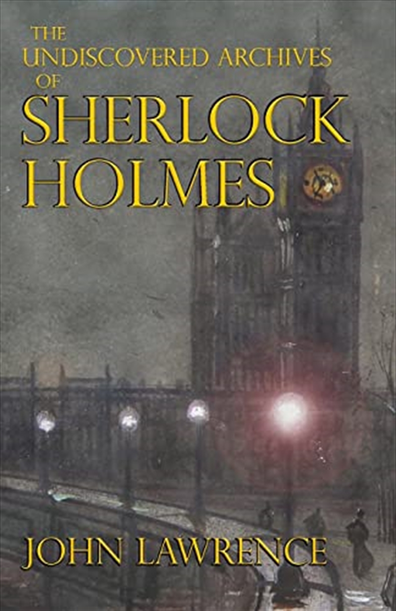 The Undiscovered Archives of Sherlock Holmes/Product Detail/Crime & Mystery Fiction