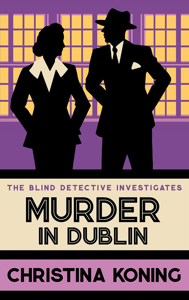 Murder in Dublin: The thrilling inter-war mystery series (Blind Detective)/Product Detail/Crime & Mystery Fiction