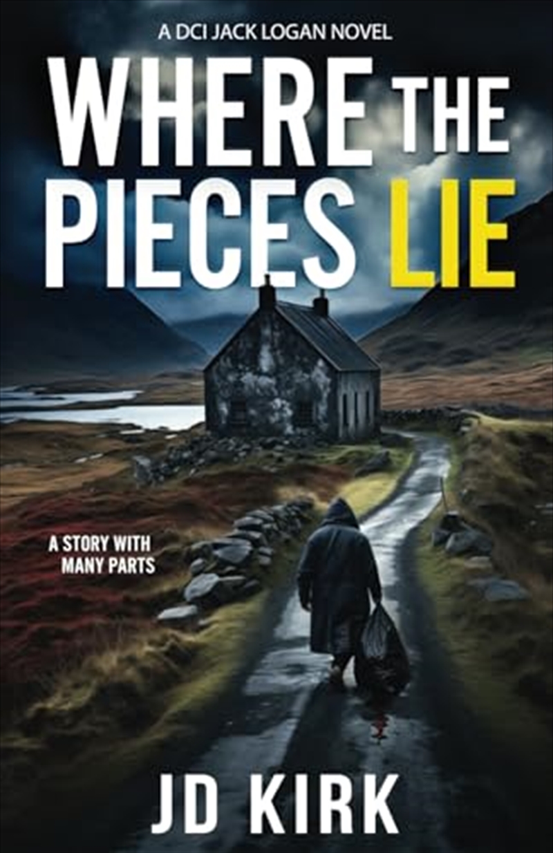 Where the Pieces Lie: A DCI Jack Logan Novel (DCI Logan Crime Thrillers)/Product Detail/Crime & Mystery Fiction