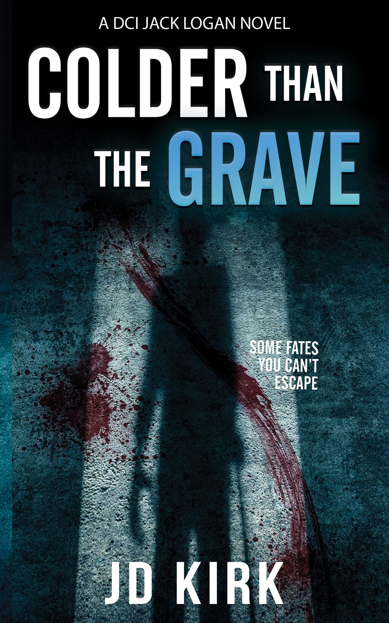 Colder Than The Grave: A Scottish Murder Mystery (DCI Logan Crime Thrillers)/Product Detail/Crime & Mystery Fiction