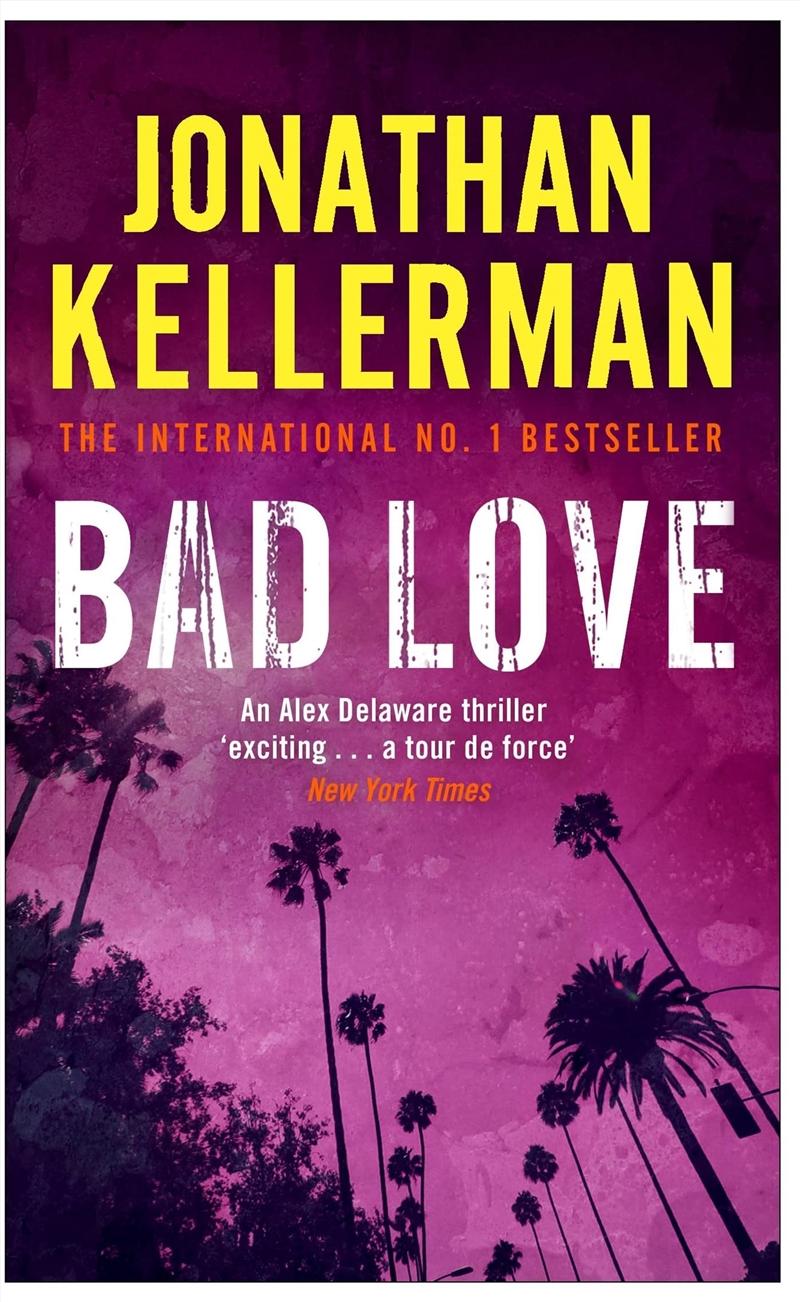 Bad Love (Alex Delaware series, Book 8): A taut, terrifying psychological thriller/Product Detail/Crime & Mystery Fiction