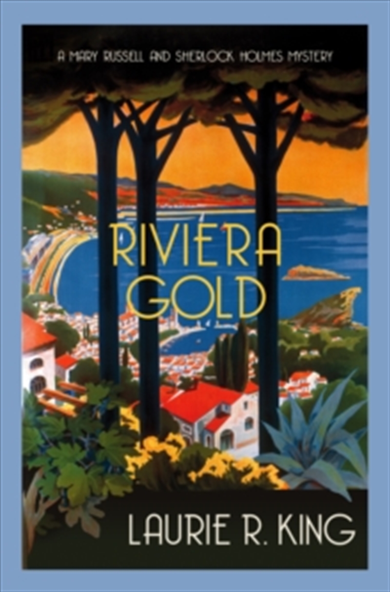 Riviera Gold (Mary Russell & Sherlock Holmes): The intriguing mystery for Sherlock Holmes fans (Mary/Product Detail/Crime & Mystery Fiction