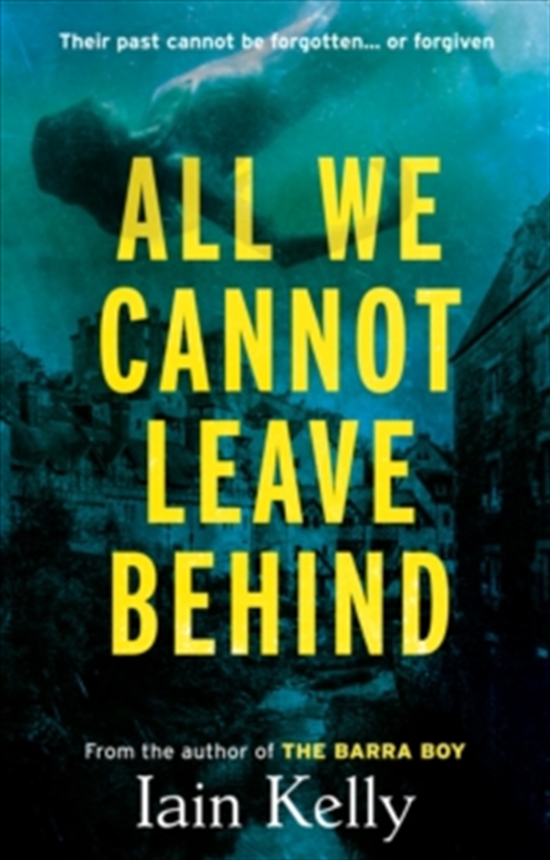 All We Cannot Leave Behind/Product Detail/Crime & Mystery Fiction