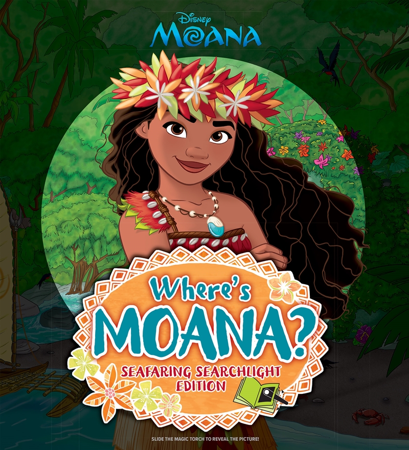 Where's Moana?: Seafaring Searchlight Edition (Disney)/Product Detail/Early Childhood Fiction Books