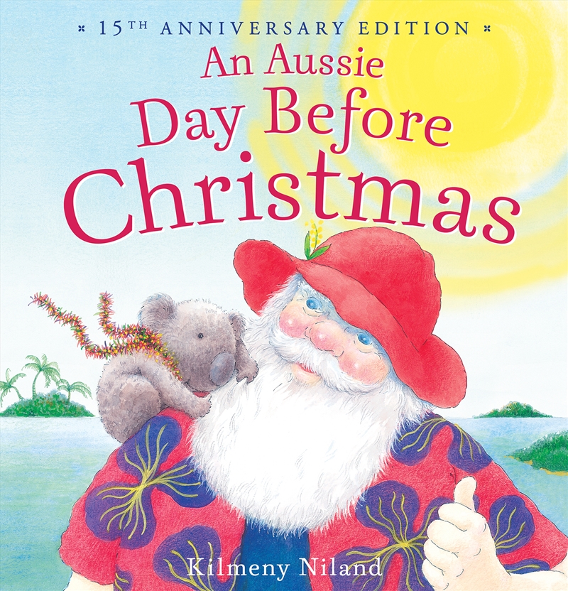 An Aussie Day Before Christmas (15th Anniversary Edition)/Product Detail/Early Childhood Fiction Books