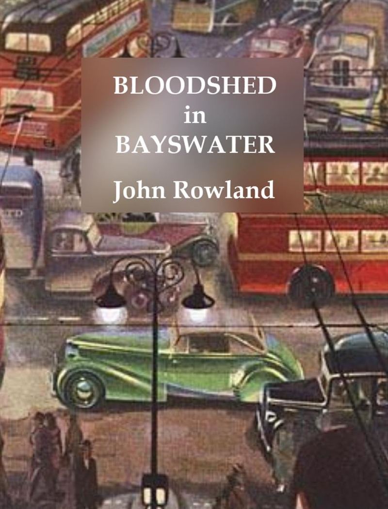 Bloodshed In Bayswater/Product Detail/Crime & Mystery Fiction