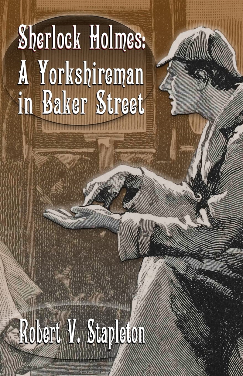 Sherlock Holmes: A Yorkshireman In Baker/Product Detail/Crime & Mystery Fiction