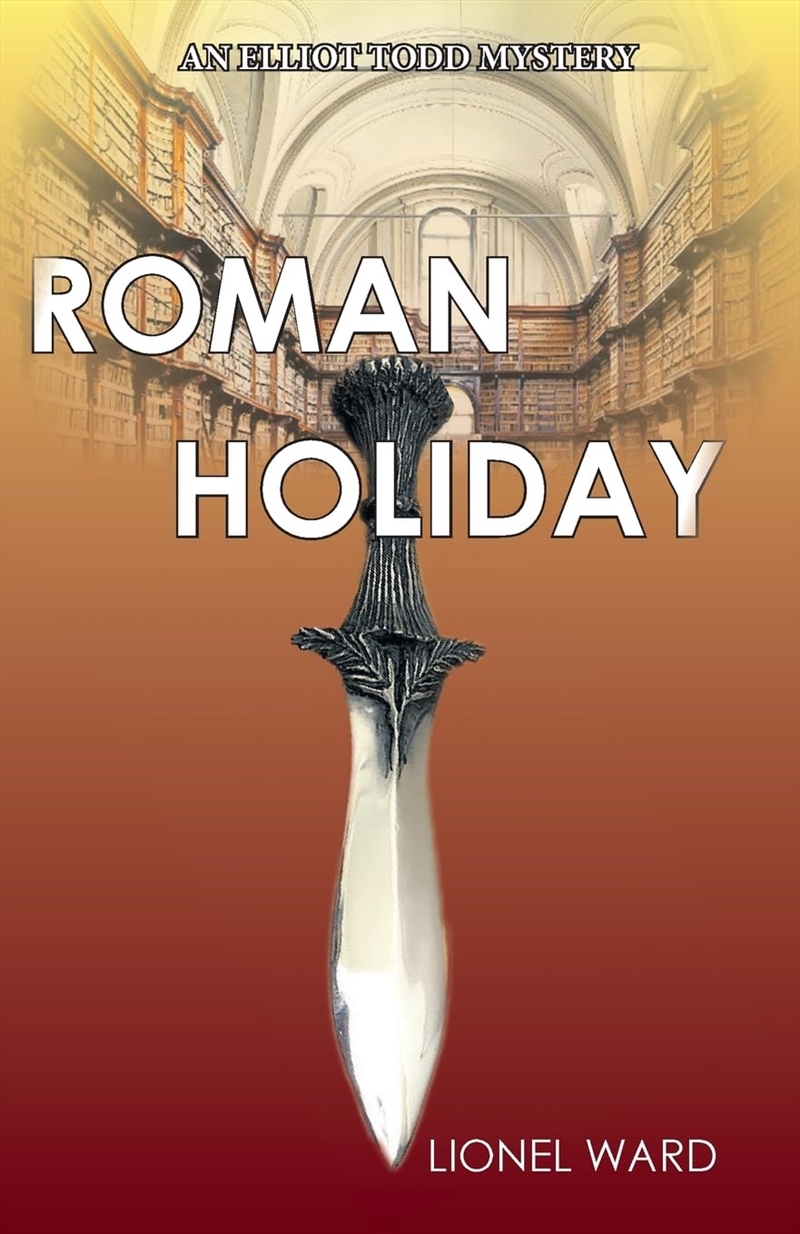 Roman Holiday: An Elliot Todd Mystery/Product Detail/Crime & Mystery Fiction