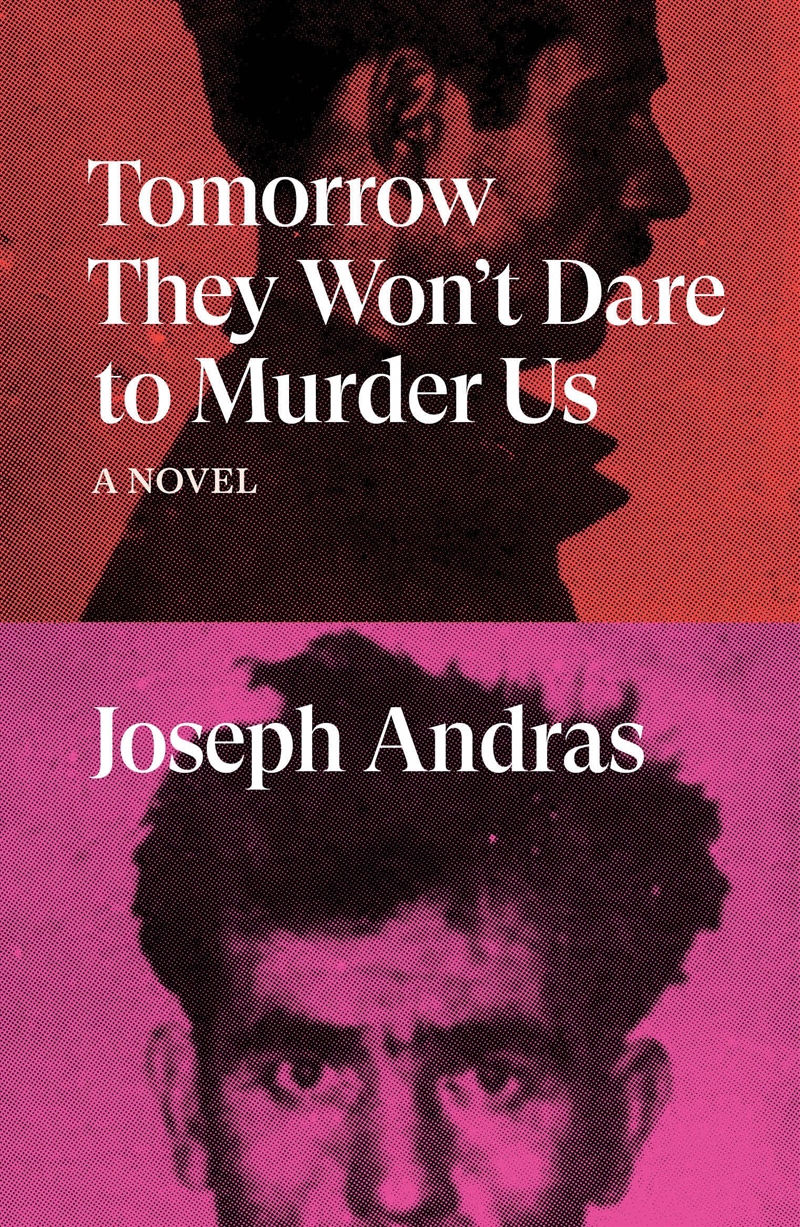 Tomorrow They Wont Dare To Murder Us/Product Detail/General Fiction Books