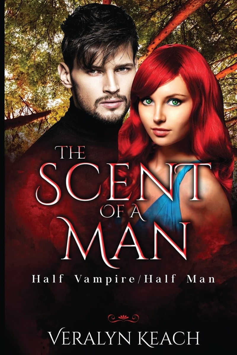 Scent Of A Man Half Vampire/Half Man/Product Detail/Fantasy Fiction