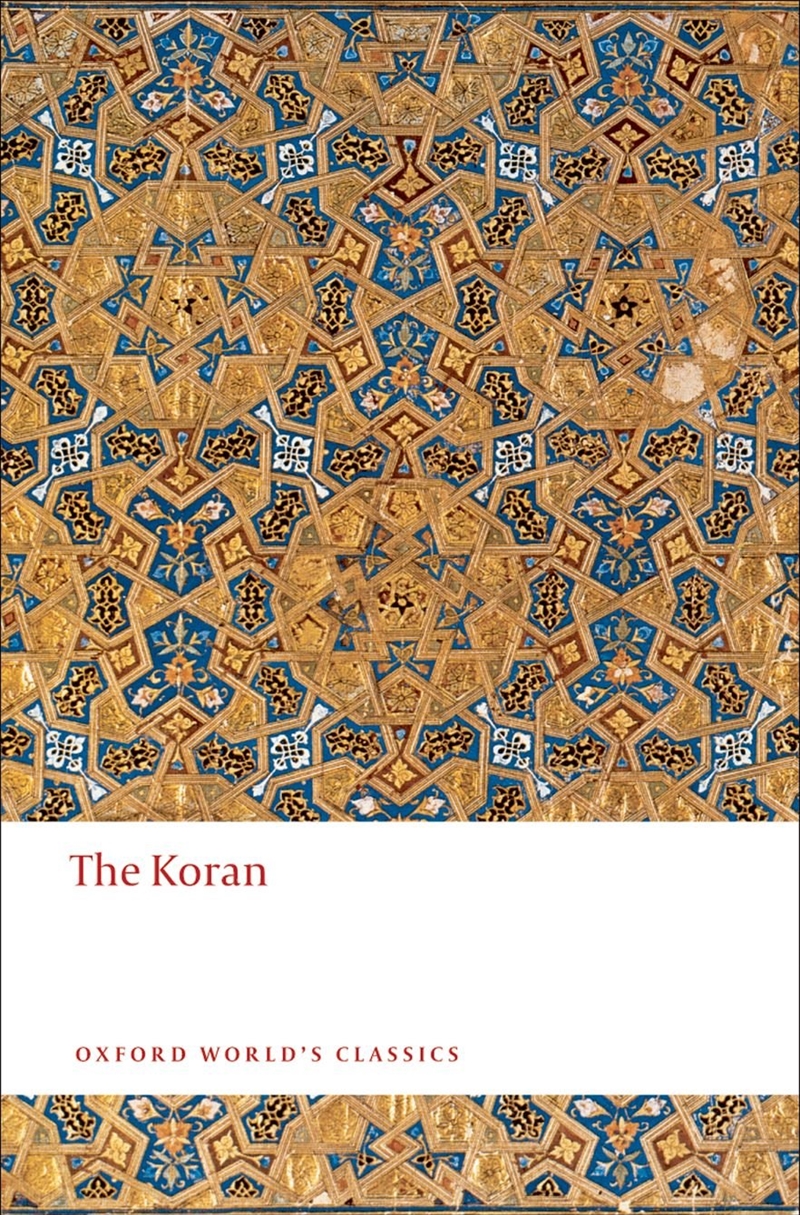 The Koran (Oxford World's Classics (Paperback))/Product Detail/General Fiction Books