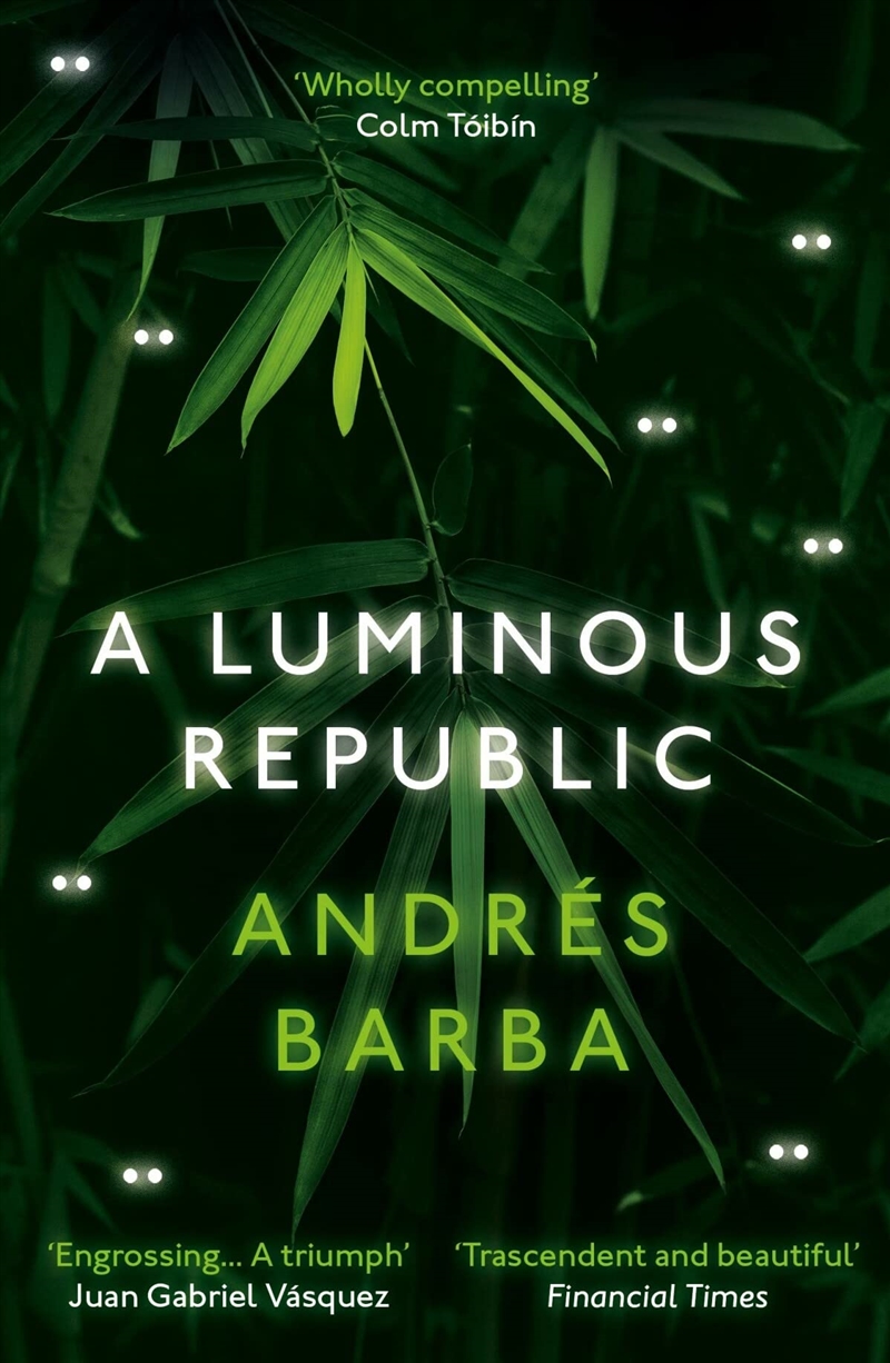 A Luminous Republic: Andrés Barba/Product Detail/General Fiction Books