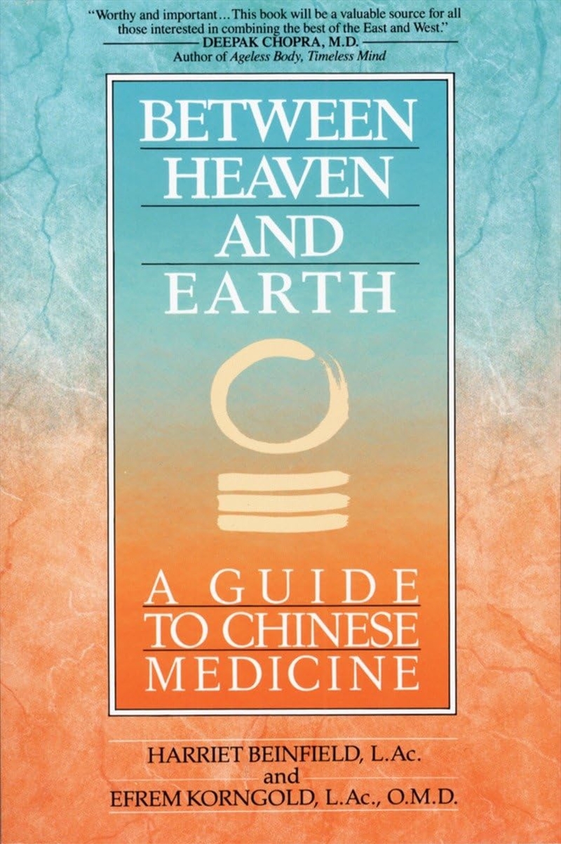 Between Heaven and Earth: A Guide to Chinese Medicine/Product Detail/General Fiction Books