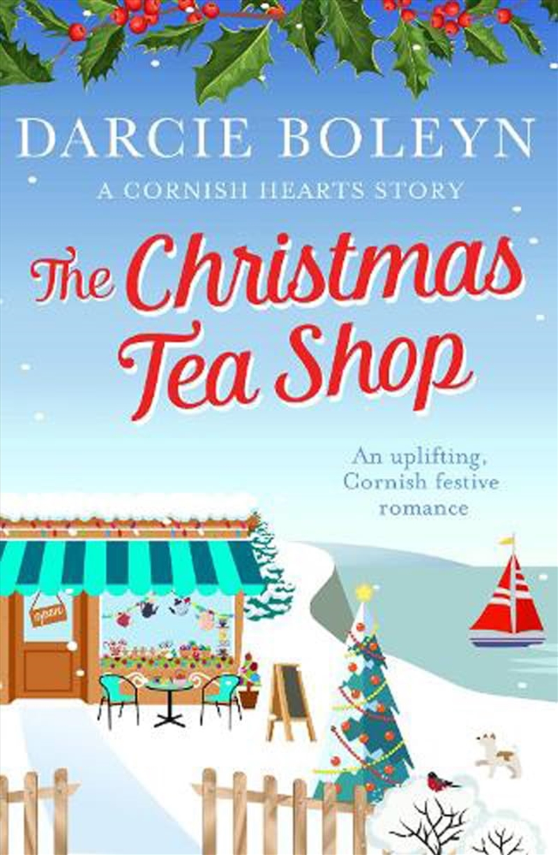 The Christmas Tea Shop: An uplifting, Cornish festive romance (Cornish Hearts): 3/Product Detail/General Fiction Books