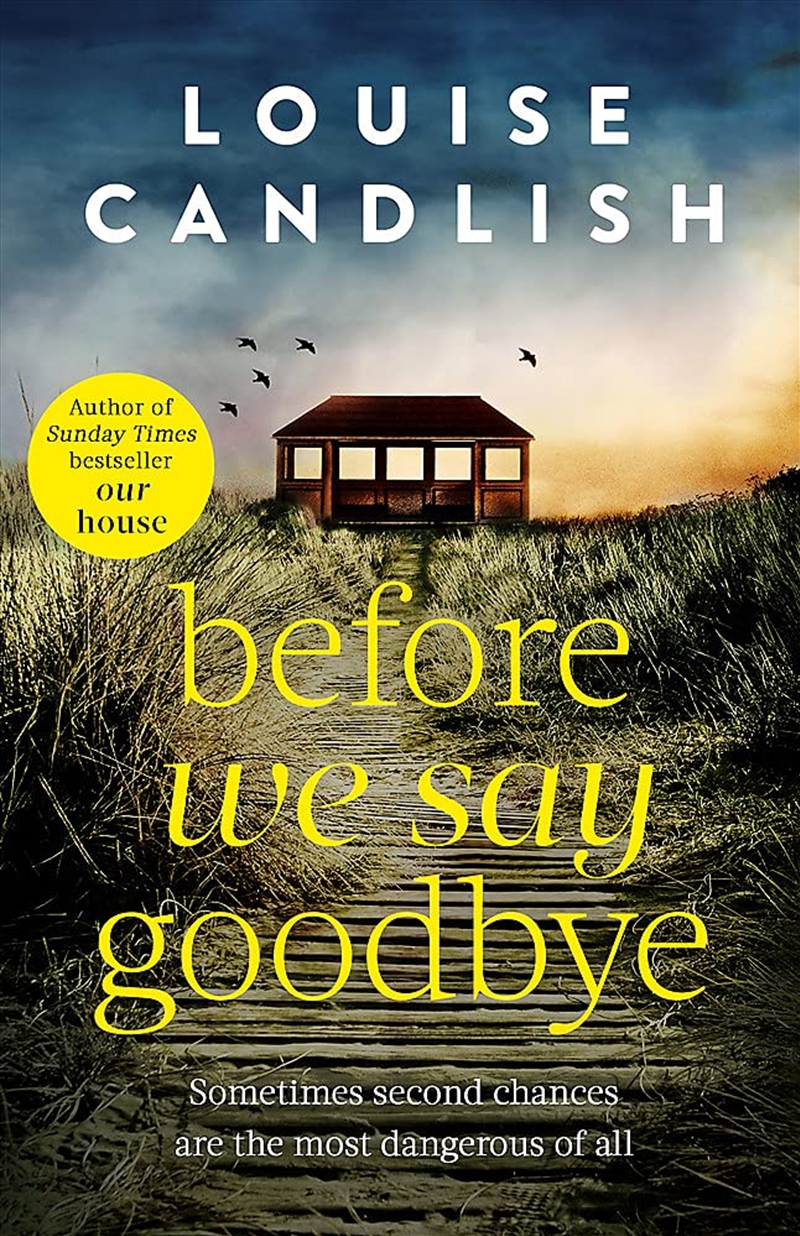 Before We Say Goodbye: The addictive, heart-wrenching novel from the Sunday Times bestselling author/Product Detail/General Fiction Books