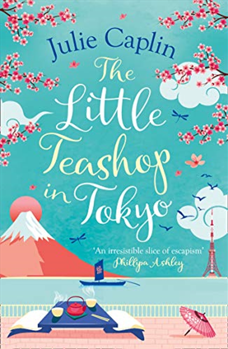 The Little Teashop in Tokyo: A feel-good, romantic comedy to make you smile and fall in love! (Roman/Product Detail/General Fiction Books