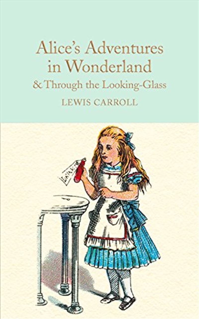 Alice's Adventures in Wonderland & Through the Looking-Glass (Macmillan Collector's Library)/Product Detail/General Fiction Books