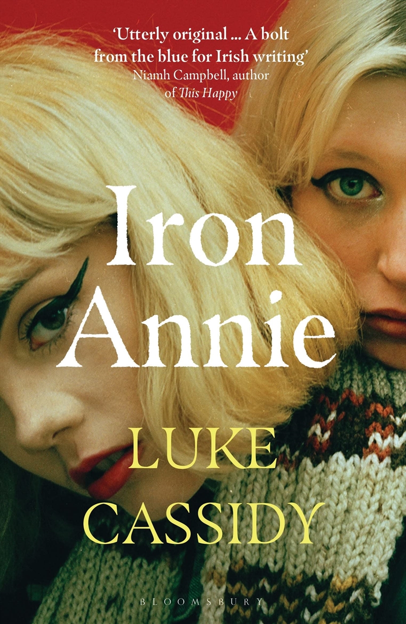 Iron Annie: SHORTLISTED FOR THE DESMOND ELLIOT PRIZE 2022/Product Detail/General Fiction Books