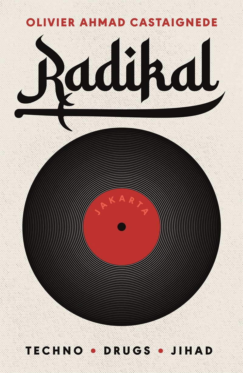 Radikal: Techno, Drugs, Jihad/Product Detail/General Fiction Books