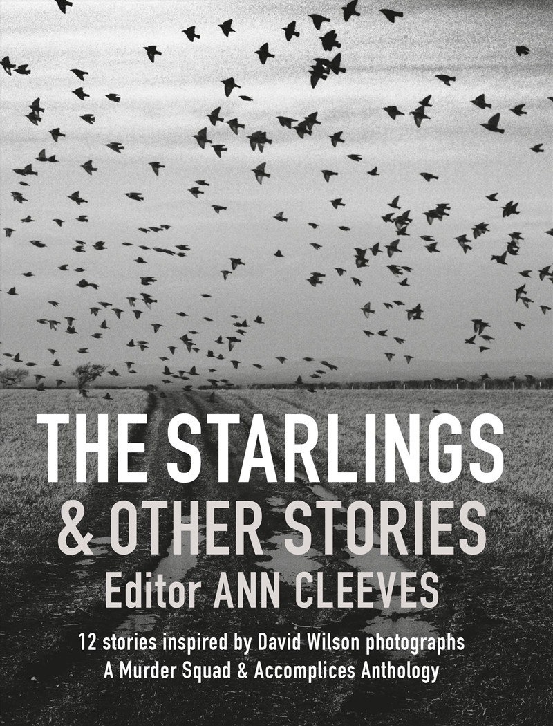 The Starlings & Other Stories: A Murder Squad & Accomplices Anthology/Product Detail/General Fiction Books