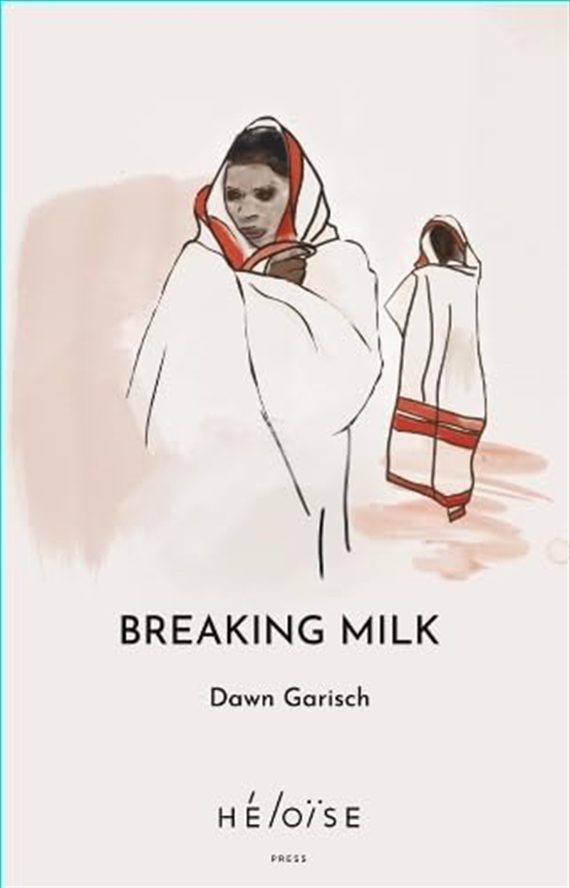 Breaking Milk/Product Detail/General Fiction Books