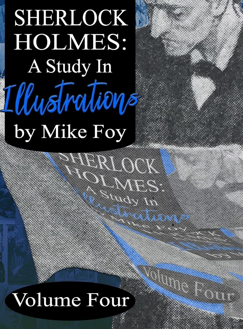 Sherlock Holmes - A Study in Illustrations - Volume 4 (A Study in Illustratios)/Product Detail/General Fiction Books