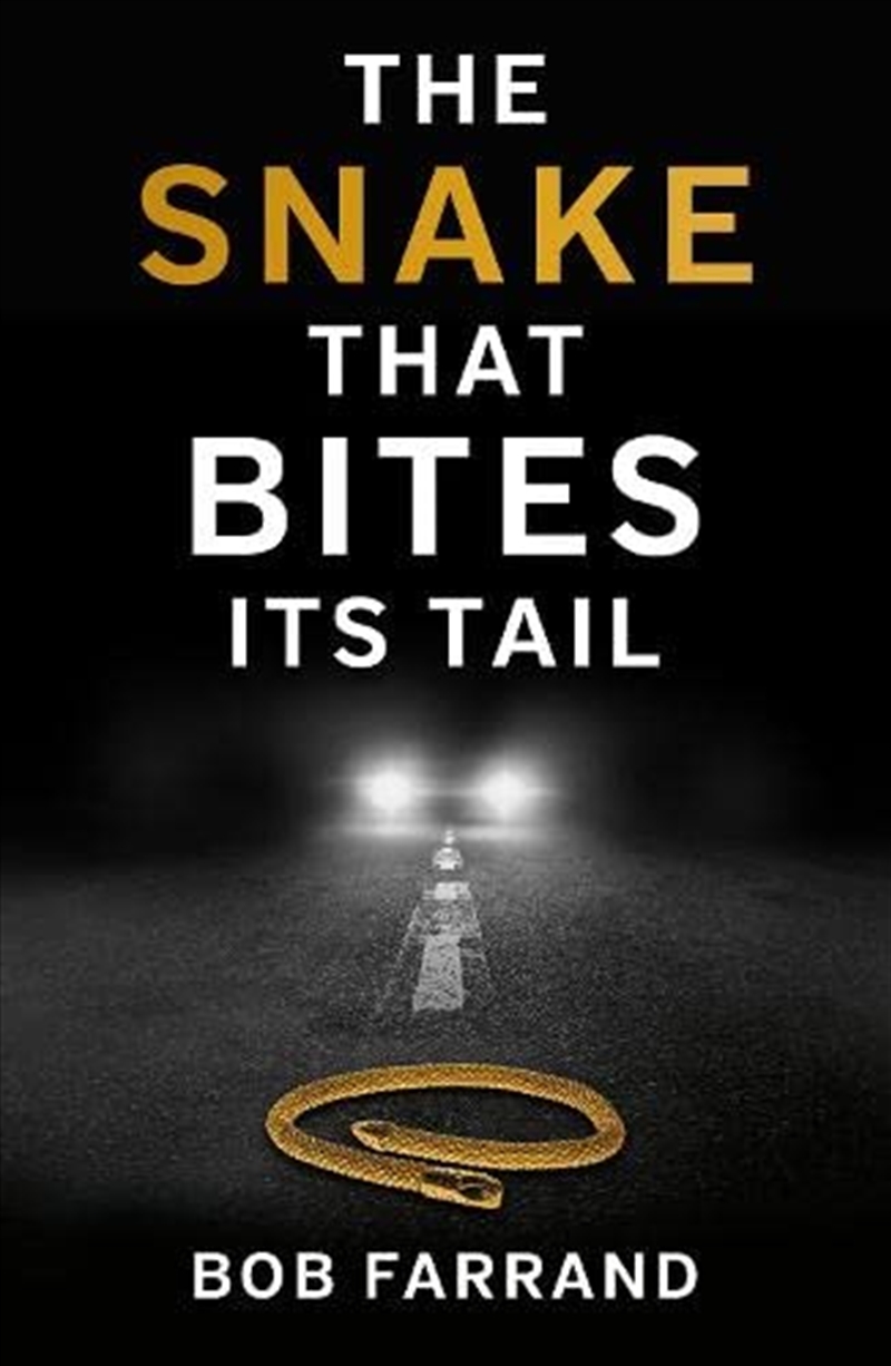 Snake That Bites Its Tail/Product Detail/General Fiction Books