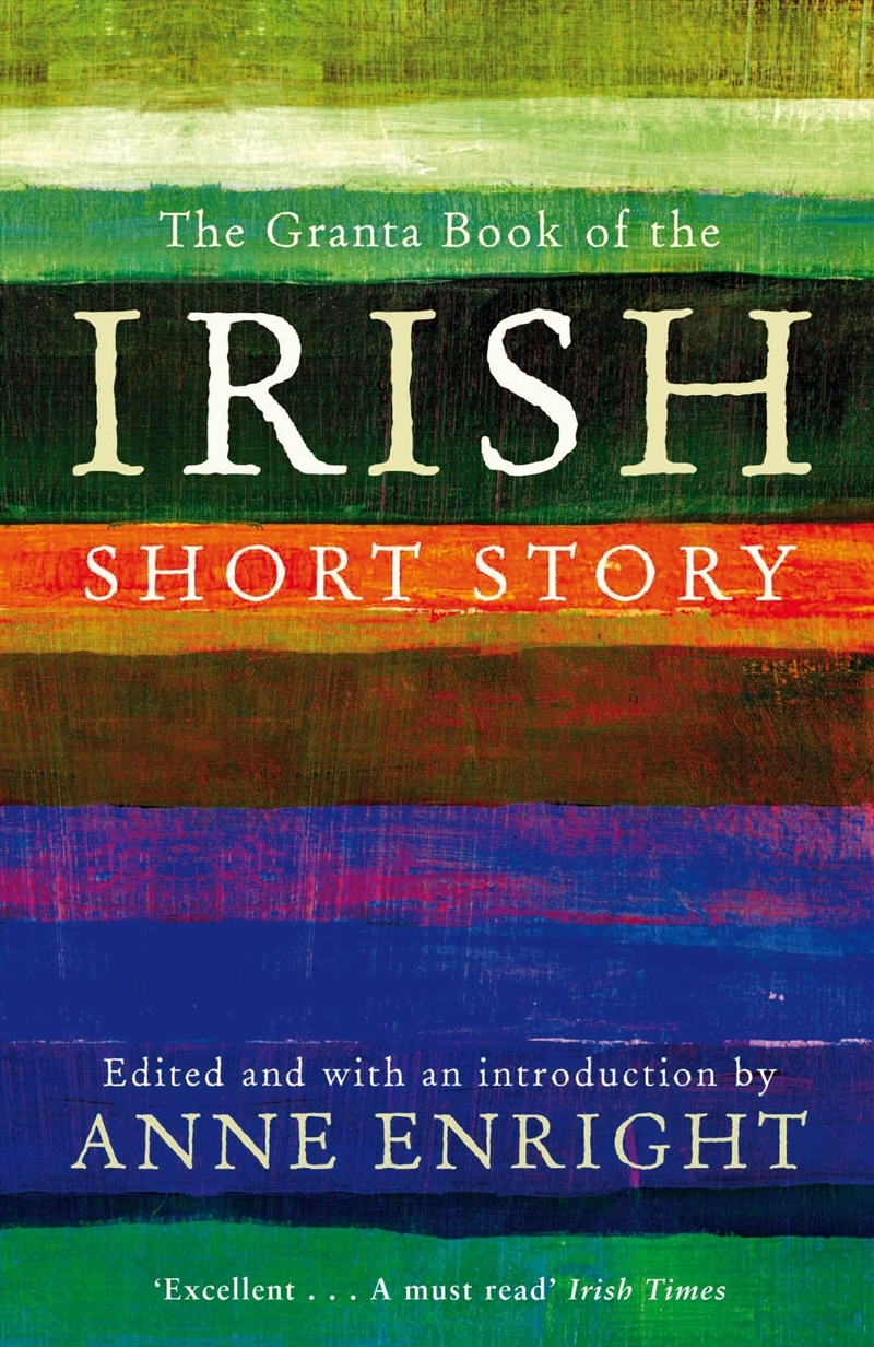 Granta Book Of The Irish Short Story/Product Detail/General Fiction Books