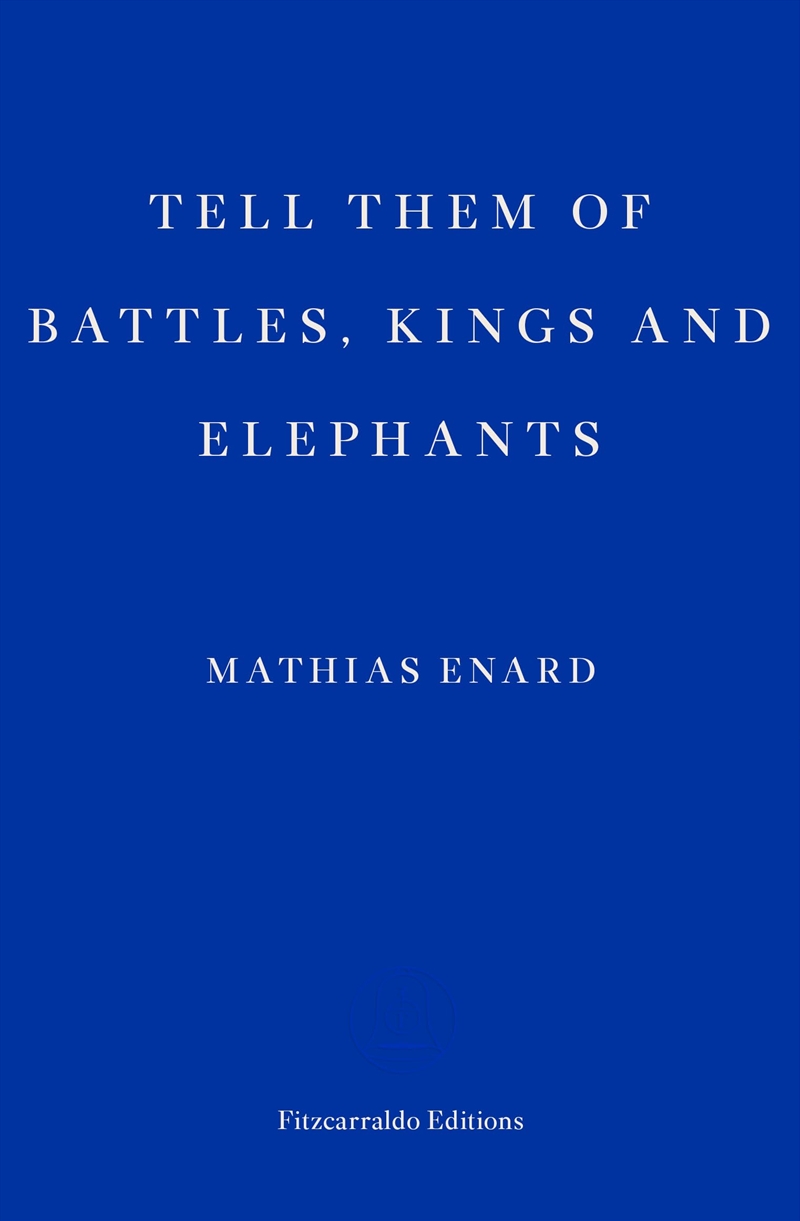 Tell Them Of Battles Kings & Elephants/Product Detail/General Fiction Books