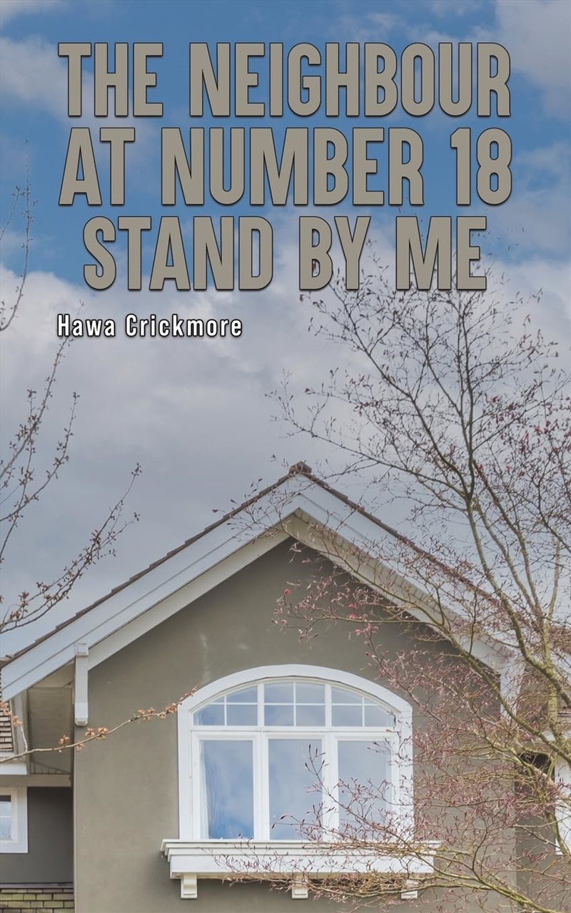 Neighbour At Number 18 Stand By Me/Product Detail/General Fiction Books