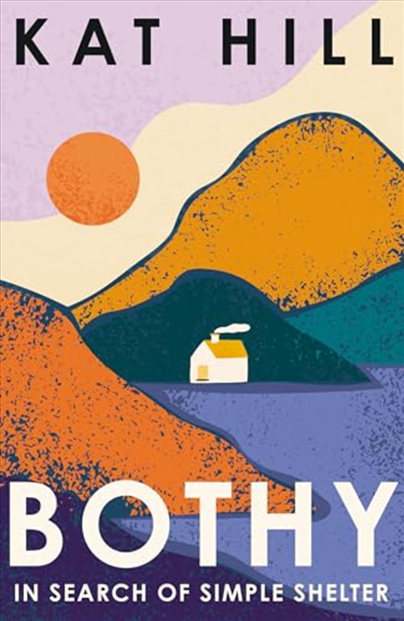 Bothy: In Search of Simple Shelter/Product Detail/Animals & Nature