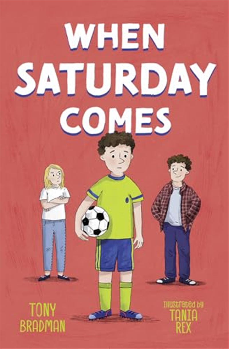 When Saturday Comes/Product Detail/Childrens Fiction Books